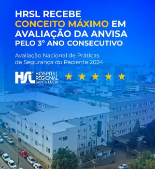 HRSL recebe conceito mais alto na avaliação da ANVISA